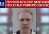 Jury Hammers Ex-Officer — Three Lifetimes Former North Texas cop convicted of child porn possession